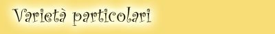 Varietà particolari